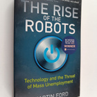 Martin Ford : The rise of the robots : technology and the... - pikkukuva 1