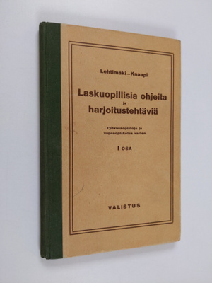 L. Lehtimäki : Laskuopillisia ohjeita ja harjoitustehtävi...