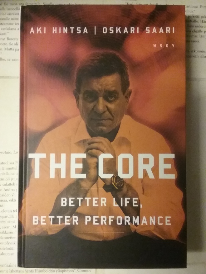 Aki Hintsa, Oskari Saari - The Core: Better Life, Better...