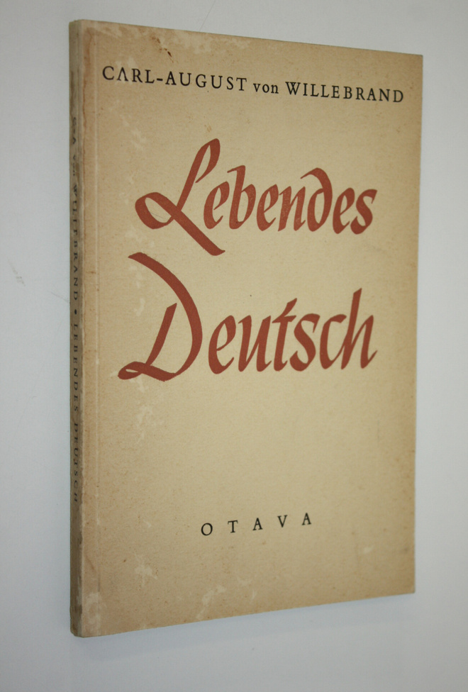 C.-A. von Willebrand : Lebendes Deutsch : ein Breviar der...