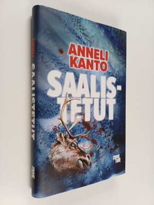 Anneli Kanto : Saalistetut