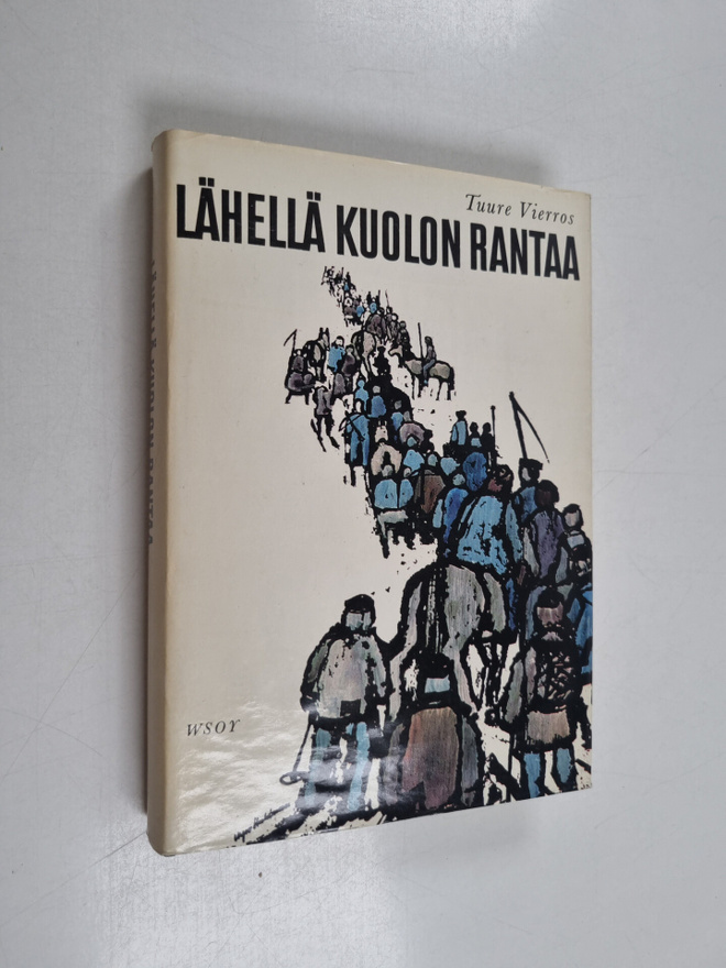 Tuure Vierros : Lähellä kuolon rantaa : Jaakko Pentinpoik...