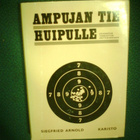 Siegfried Arnold : AMPUJAN TIE HUIPULLE (1 p. 1972) Sis.pk:t - pikkukuva 1