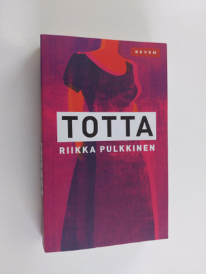 Riikka Pulkkinen : Totta