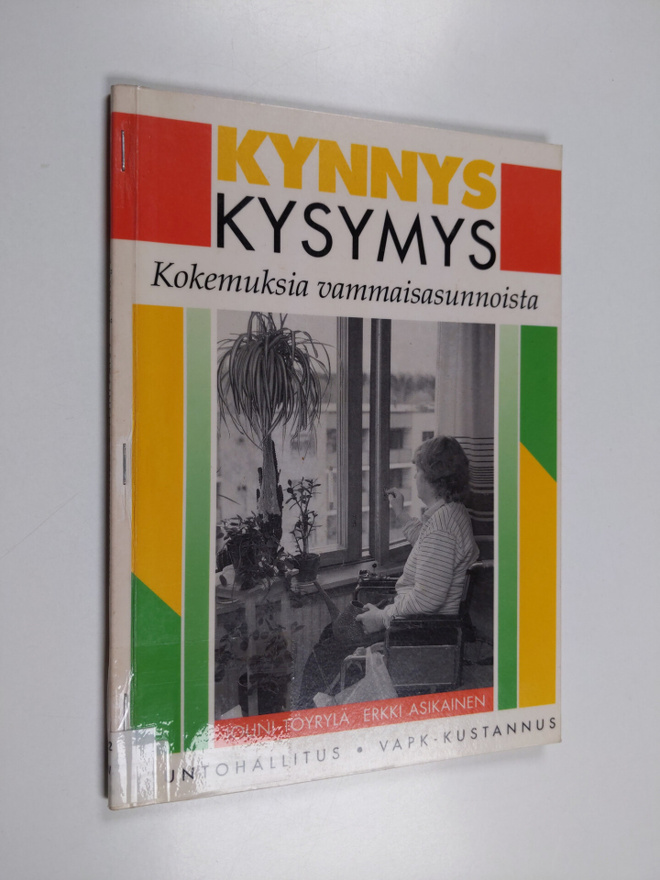 Jouni Töyrylä : Kynnyskysymys : kokemuksia vammaisasunnoista