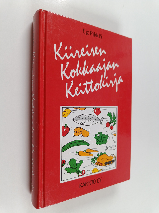 Eija Piikkilä : Kiireisen kokkaajan keittokirja