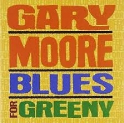Gary Moore - Blues For Greeny (CD)
