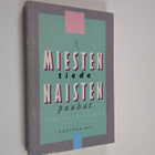 Miesten tiede, naisten puuhat : yhteiskuntatieteen kritii... - pikkukuva 1