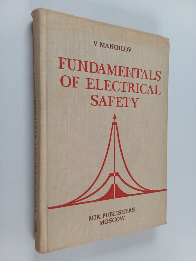 V. Manoilov : Fundamentals of electrical safety