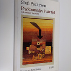 Stefi Pedersen : Psykoanalys i vår tid och essäer i urval - pikkukuva 1