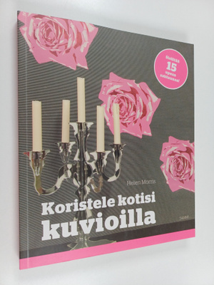 Helen Morris : Koristele kotisi kuvioilla : kekseliäitä t...