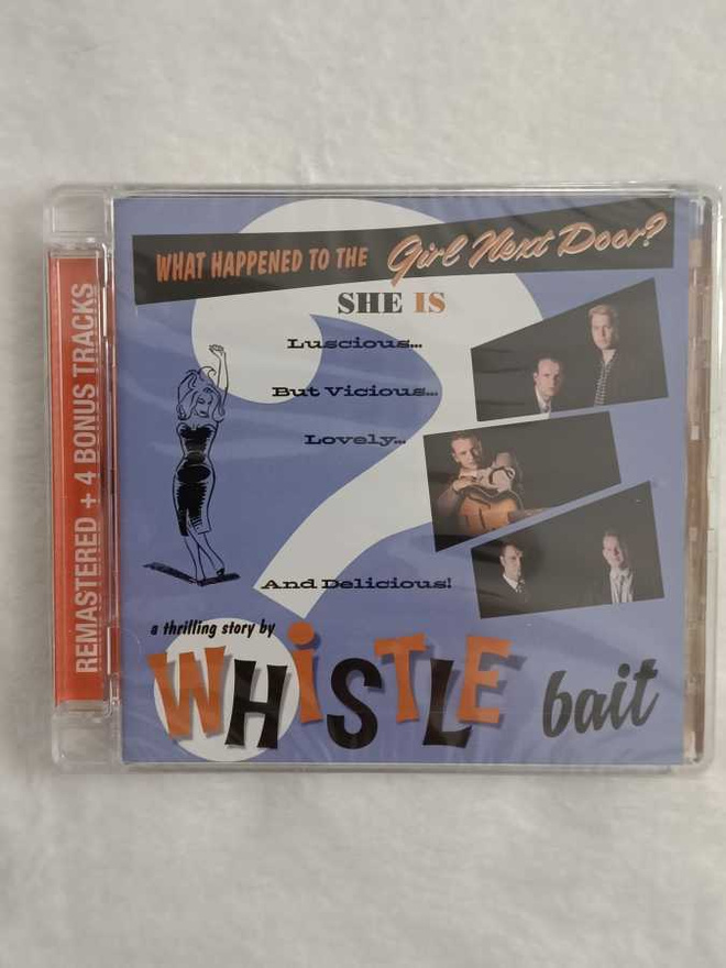 WHISTLE BAIT - WHAT HAPPENED TO THE CD REMASTERED