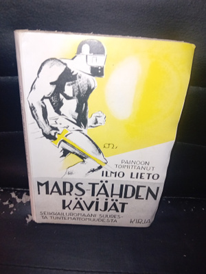 Ismo Lieto : Mars-tähden kävijät ( SIS POSTIKULU )