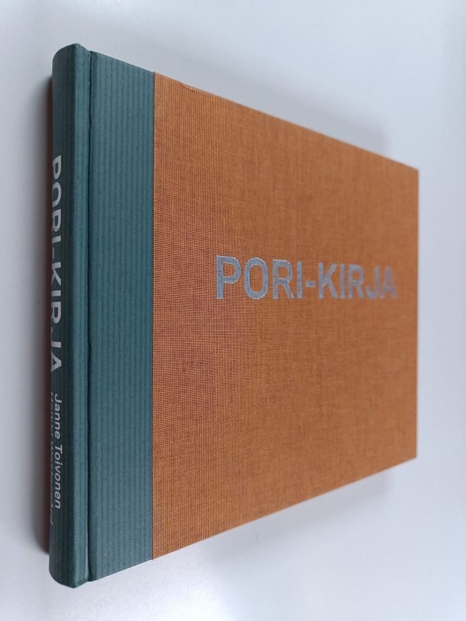 Janne Toivonen ym. : Pori-kirja