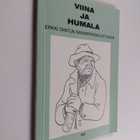 Erkki Tanttu : Viina ja humala : Erkki Tantun sananparsik... - pikkukuva 1