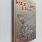 Hannu Mäkelä : Kalle-Juhani ja kaverit : lastenkirja (sig... - pikkukuva 1