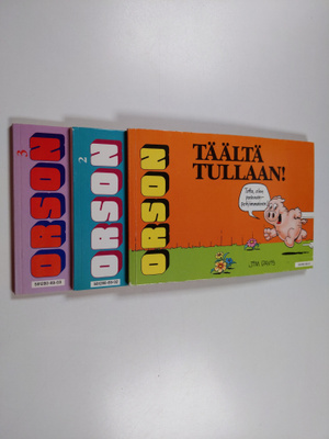 Jim Davis : Orson 1-3 : Täältä tullaan! ; Höyhensarjan he...