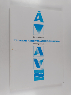 Pirkko Leino : Taitavan kirjoittajan kielenhuolto