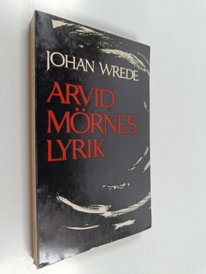 Johan Wrede : Arvid Mörnes lyrik