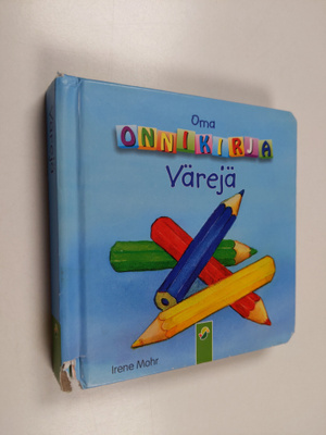 Irene Mohr : Oma onnikirja : värejä