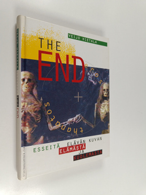 Veijo Hietala : The End - esseitä elävän kuvan elämästä j...