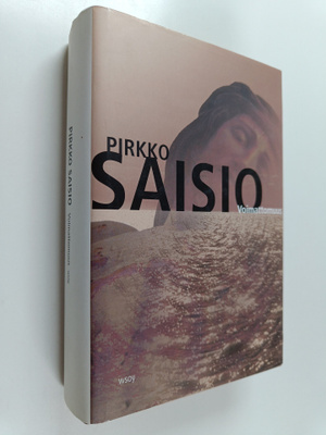 Pirkko Saisio : Voimattomuus