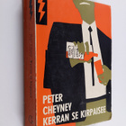 Peter Cheyney : Kerran se kirpaisee - pikkukuva 1