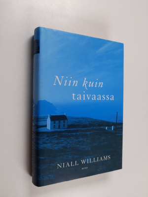 Niall Williams : Niin kuin taivaassa