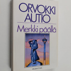 Orvokki Autio : Merkki päällä - pikkukuva 1
