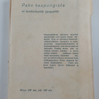 A. Laurio : Pako kaupungista eli konttorituolilta lypsypa... - pikkukuva 2