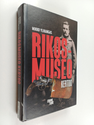 Mikko Ylikangas : Rikosmuseo kertoo