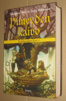 Margaret Weis & Tracy Hickman : Kaikkeuden kivi trilogia