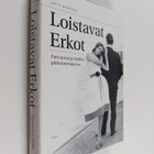 Antti Blåfield : Loistavat Erkot : patruunat ja heidän pä... - pikkukuva 1