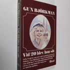 Gun Björkman : Vid 20 blev hon söt - pikkukuva 1