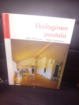 Ahtiainen  : Ekologinen puutalo  ( SIS POSTIKULU  )