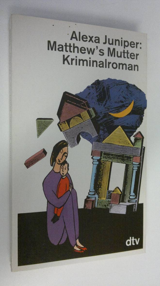 Alexa Juniper : Matthew's Mutter : Kriminalroman