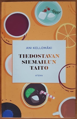 Ani Kellomäki: Tiedostavan siemailun taito