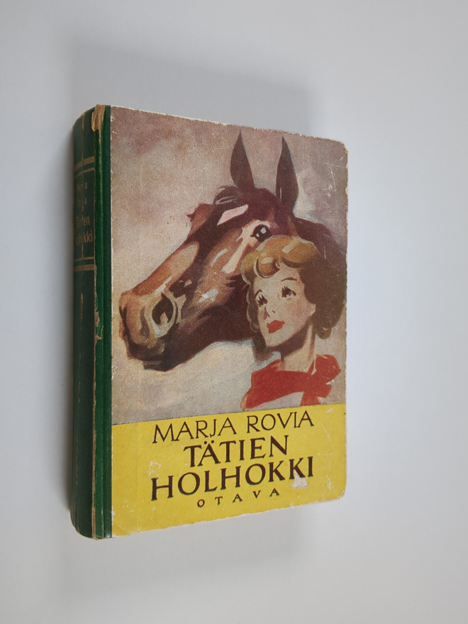 Marja Rovia : Tätien holhokki : tyttöromaani