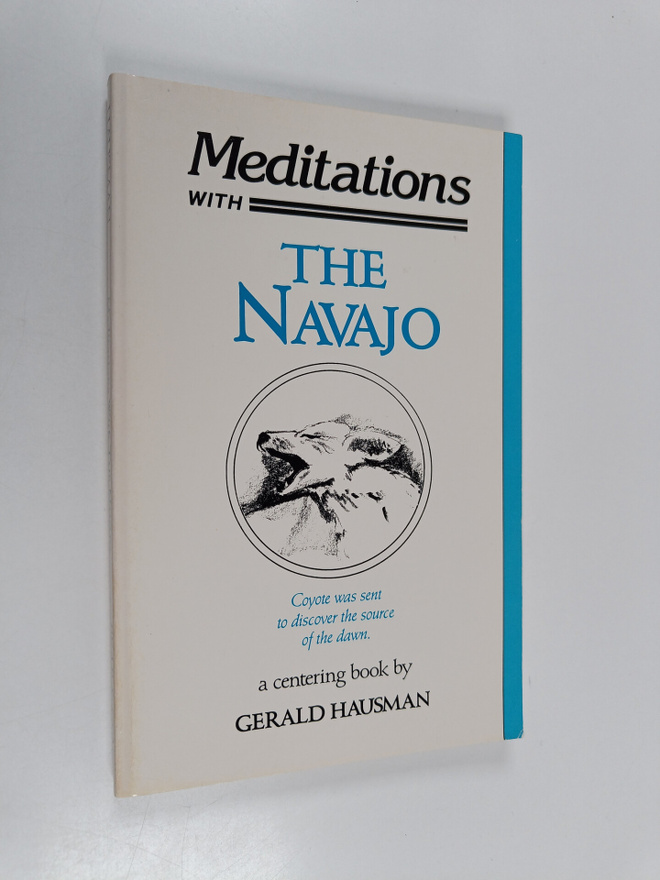 Gerald Hausman : Meditations with the Navajo - Prayer-son...