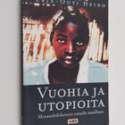 Erja-Outi Heino : Vuohia ja utopioita : mosambikilainen o... - pikkukuva 1