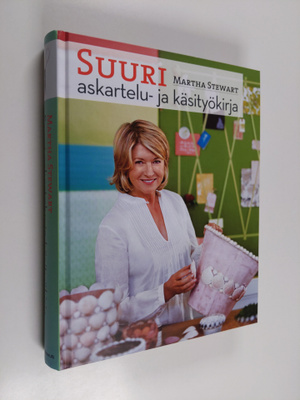 Martha Stewart : Suuri askartelu- ja käsityökirja