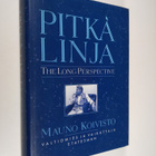 Pitkä linja : Mauno Koivisto, valtiomies ja vaikuttaja = ... - pikkukuva 1