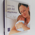 Cheryl Saban : Att bli mamma - pikkukuva 1