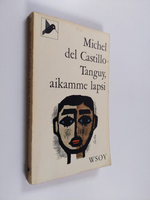 Michel Del Castillo : Tanguy, aikamme lapsi