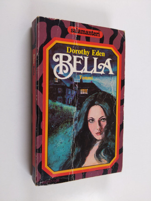 Dorothy Eden : Bella