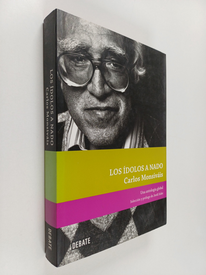 Carlos Monsivais : Los idolos a nado