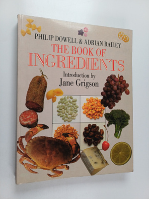 Adrian Bailey : The book of ingredients