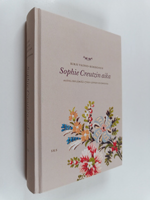 Kirsi Vainio-Korhonen : Sophie Creutzin aika : aateliselä...