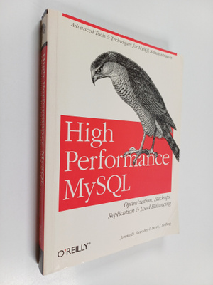 Jeremy D. Zawodny ym. : High Performance MySQL - Optimiza...