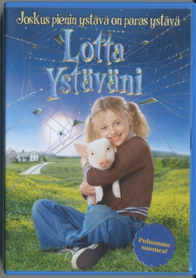 LOTTA YSTÄVÄNI – Suomi-DVD 2006 - Charlotte’s Web The Movie